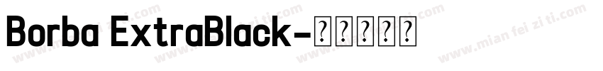 Borba ExtraBlack字体转换